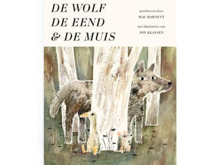 De Wolf De Eend & De Muis by Mac Barnett and Jon Klassen – Dutch Online Sale