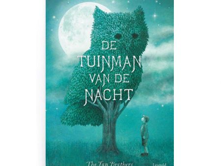 De Tuinman van de Nacht by The Fan Brothers – Dutch For Cheap