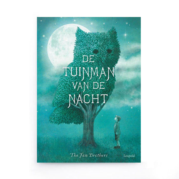 De Tuinman van de Nacht by The Fan Brothers – Dutch For Cheap