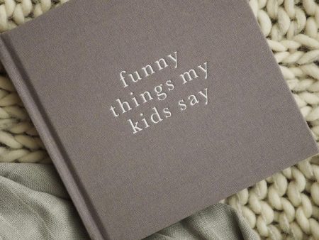 Write To Me  Funny Things My Kids Say  Journal - Grey Supply