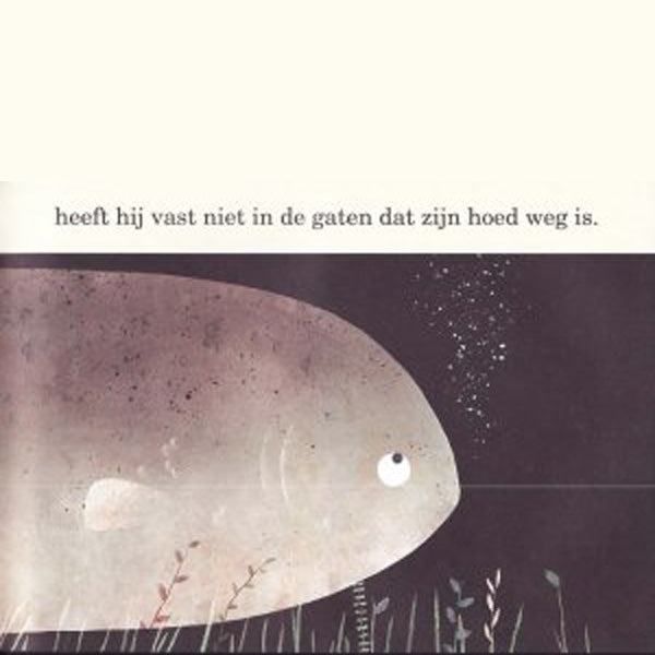 Deze Hoed Is Niet Van Mij by Jon Klassen - Dutch For Cheap